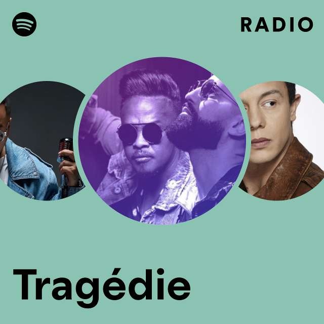 Tragédie | Spotify