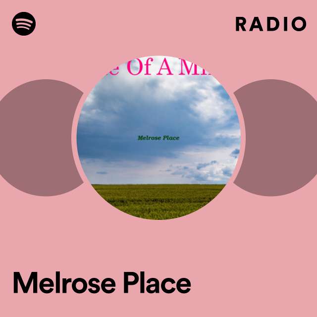 Melrose Place Radio