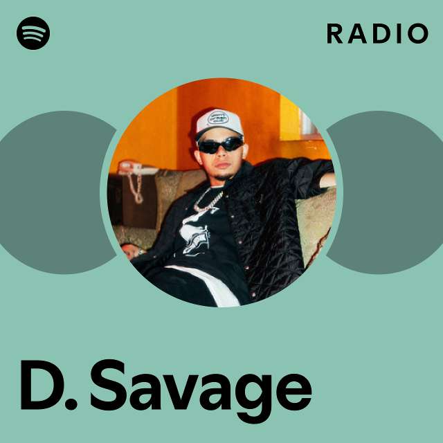 D. Savage Spotify