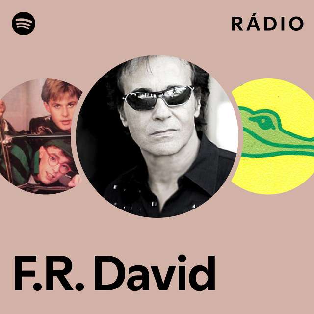 F.R. David | Spotify