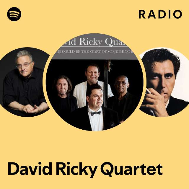 David Ricky Quartet Radio - playlist by Spotify | Spotify