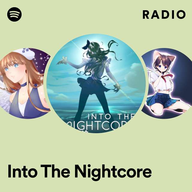Into The Nightcore Radio