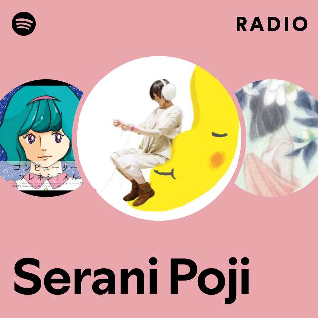 Serani Poji | Spotify