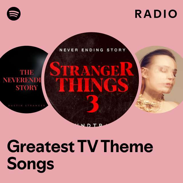 greatest-tv-theme-songs-radio-playlist-by-spotify-spotify