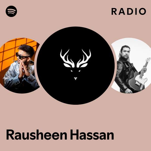 Rausheen Hassan Radio - playlist by Spotify | Spotify