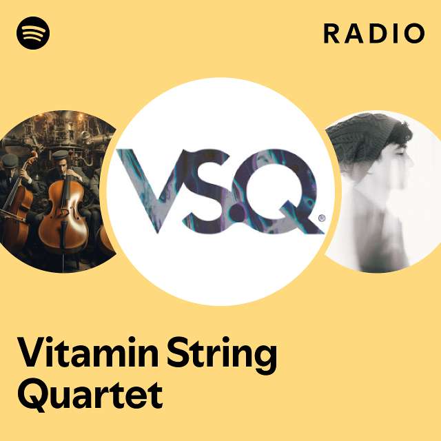 Vitamin String Quartet Radio playlist by Spotify Spotify
