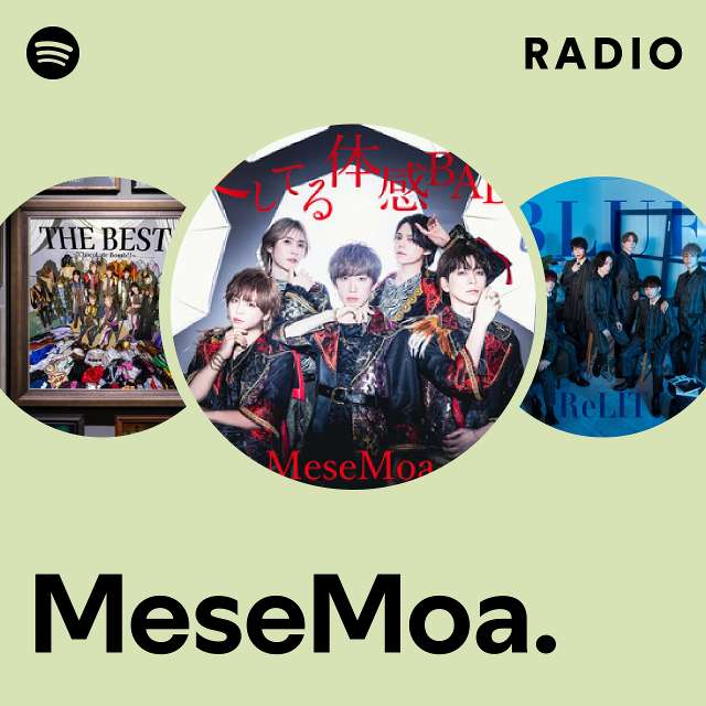 MeseMoa. Radio - playlist by Spotify | Spotify