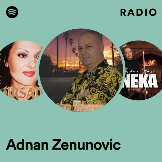 Adnan Zenunovic Radio