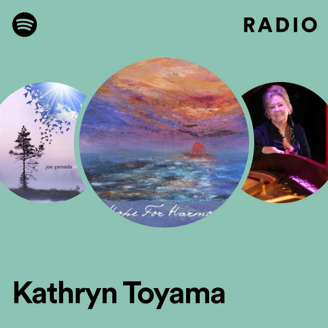 Kathryn Toyama Radio