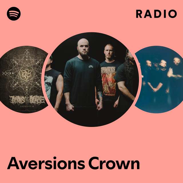 Aversions Crown | Spotify