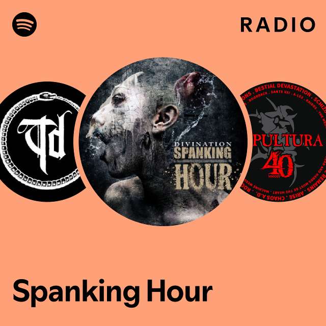 Spanking Hour | Spotify