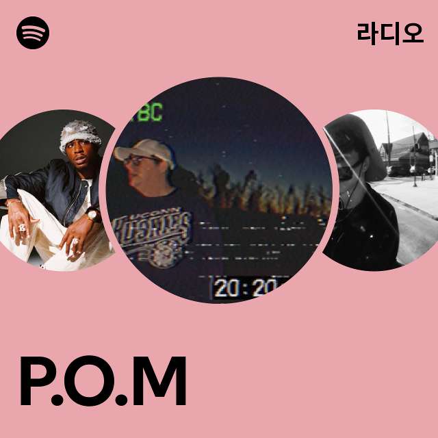 P.O.M 라디오 - playlist by Spotify | Spotify P.O.M 라디오