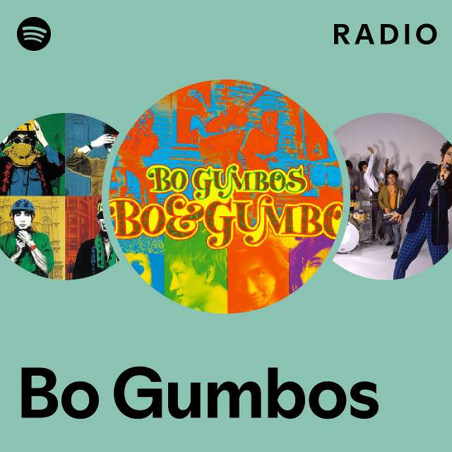 Bo Gumbos | Spotify