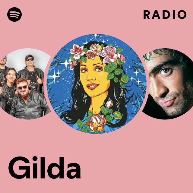 Gilda Radio - playlist by Spotify | Spotify