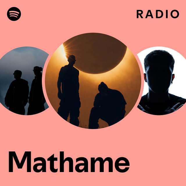 Mathame Radio - playlist by Spotify | Spotify