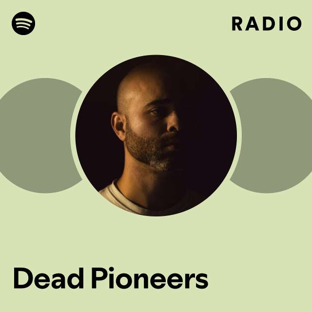 Dead Pioneers  Dead Pioneers