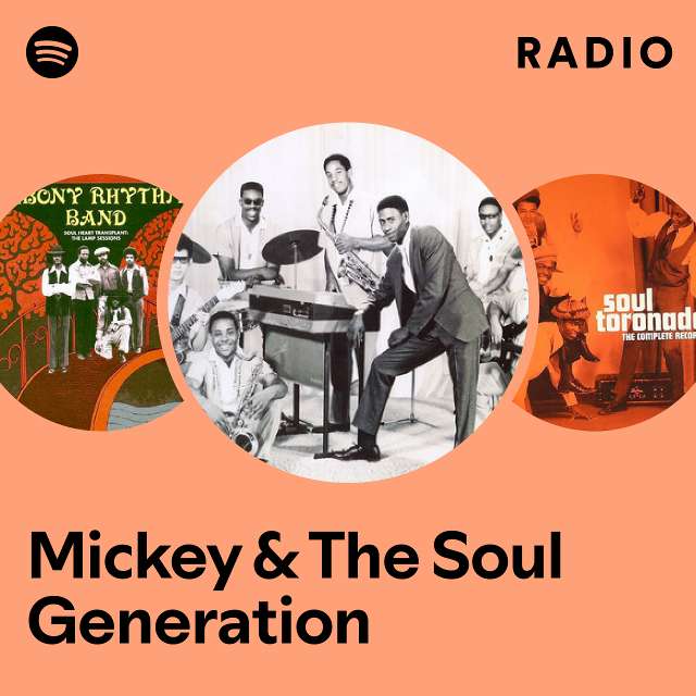 Mickey & The Soul Generation | Spotify