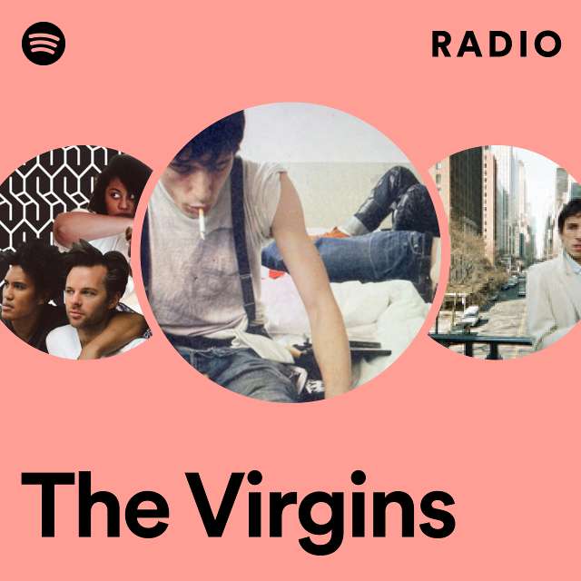 The Virgins | Spotify