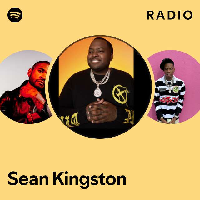 Sean Kingston Radio playlist by Spotify Spotify