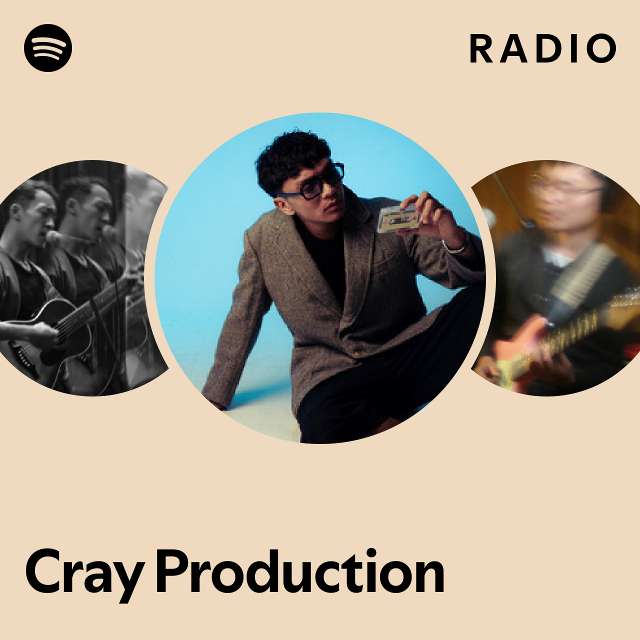 Cray Production Radio - playlist by Spotify | Spotify