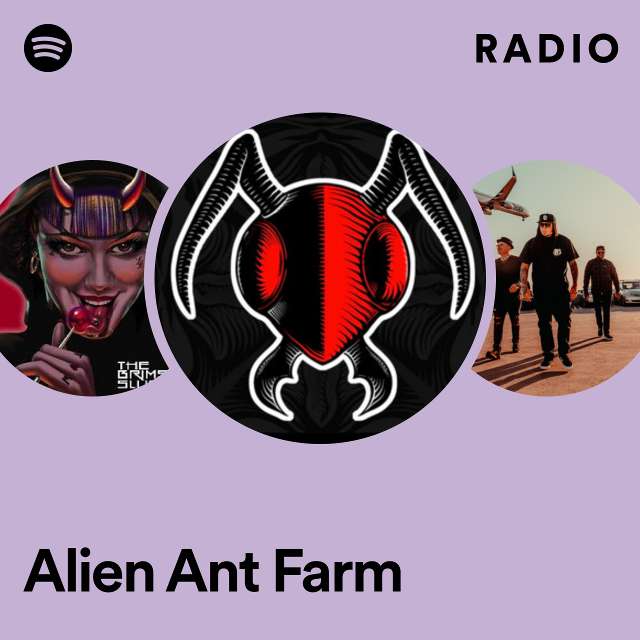 Alien Ant Farm-radio