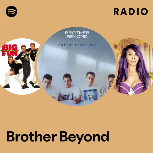 Brother Beyond | Spotify