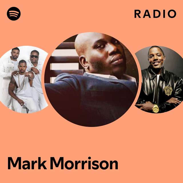 Mark Morrison Radio playlist by Spotify Spotify