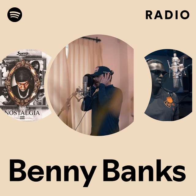 Benny Banks | Spotify