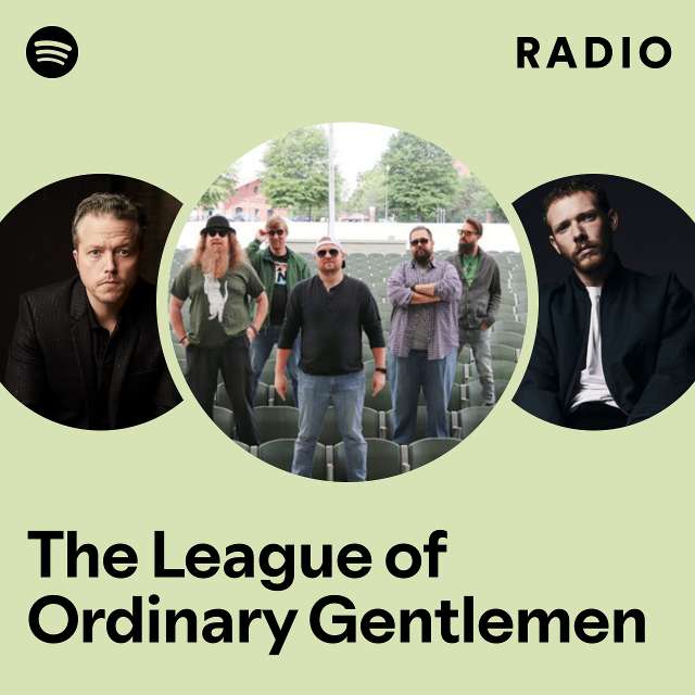The League of Ordinary Gentlemen Radio