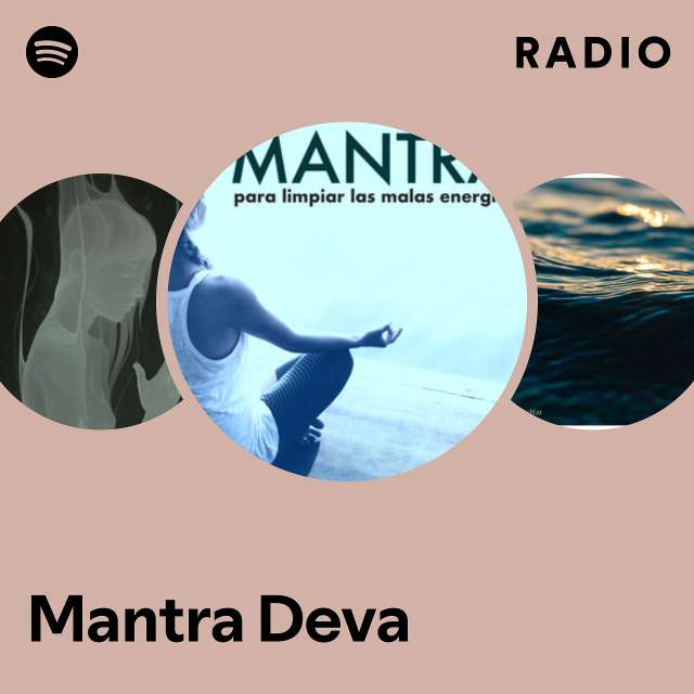 Mantra Deva Radio - playlist by Spotify