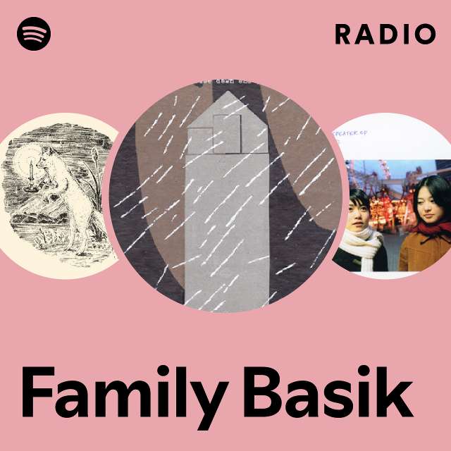 Family Basik | Spotify