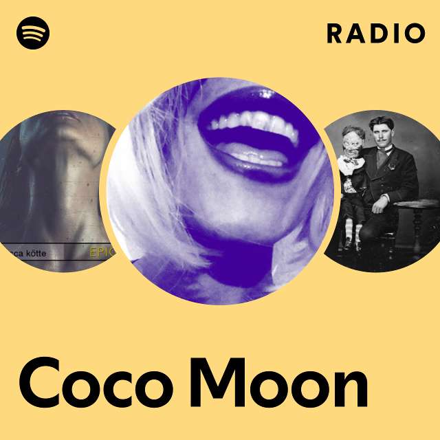 Coco Moon Radio - playlist by Spotify
