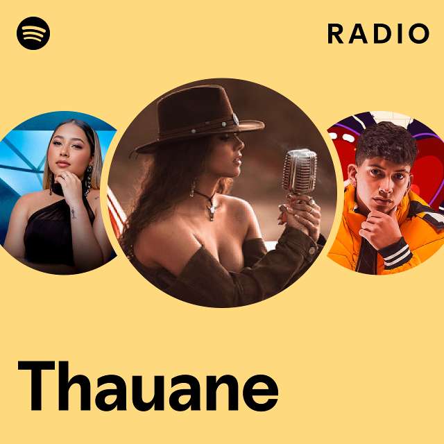 Thauane Fontinelle Radio - playlist by Spotify | Spotify