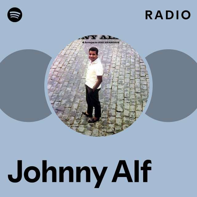 Johnny Alf Radio playlist by Spotify Spotify