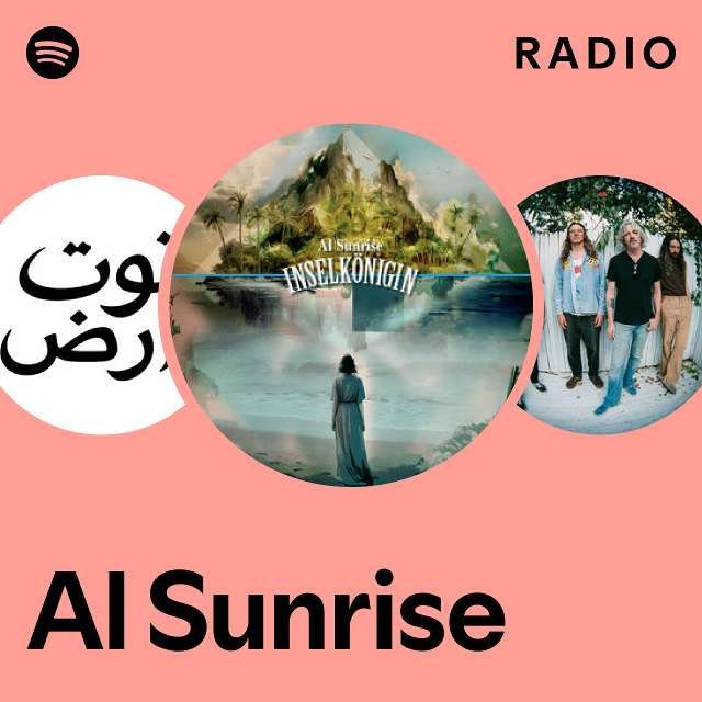 Al Sunrise Radio - playlist by Spotify | Spotify