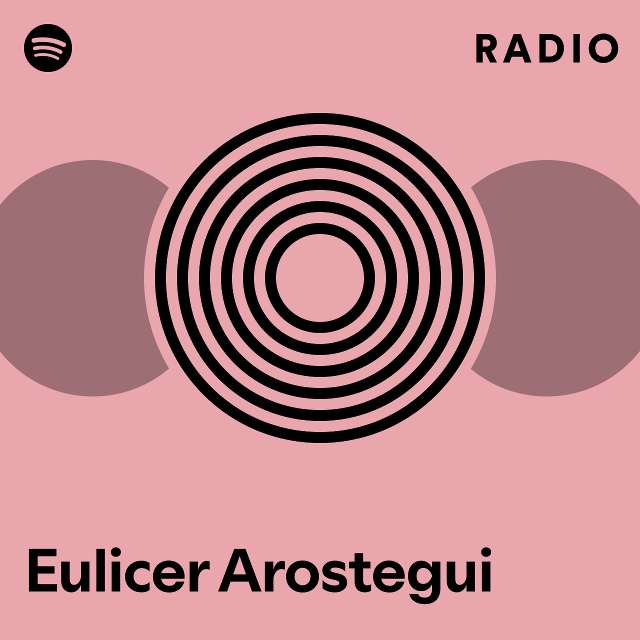 Eulicer Arostegui Radio - playlist by Spotify