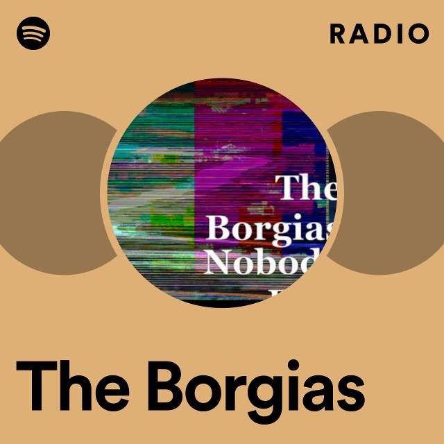 The Borgias Radio