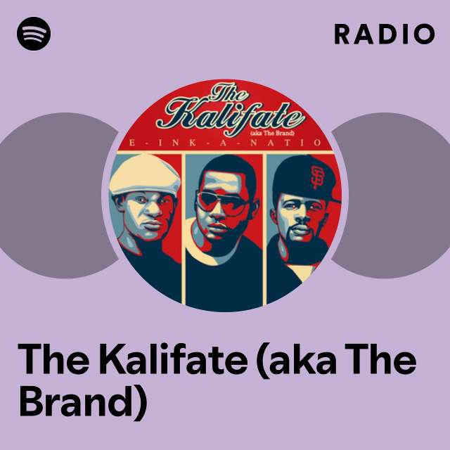 The Kalifate (aka The Brand) Radio