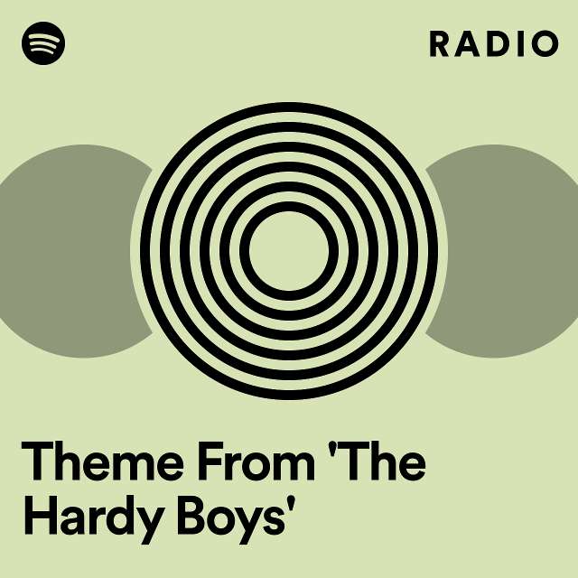 Theme From 'The Hardy Boys' Radio