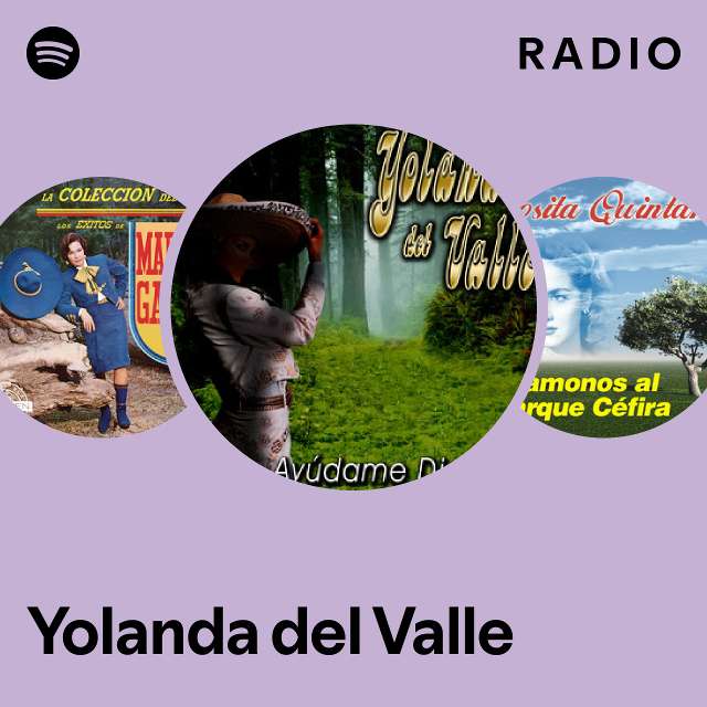 Yolanda del Valle Radio playlist by Spotify Spotify