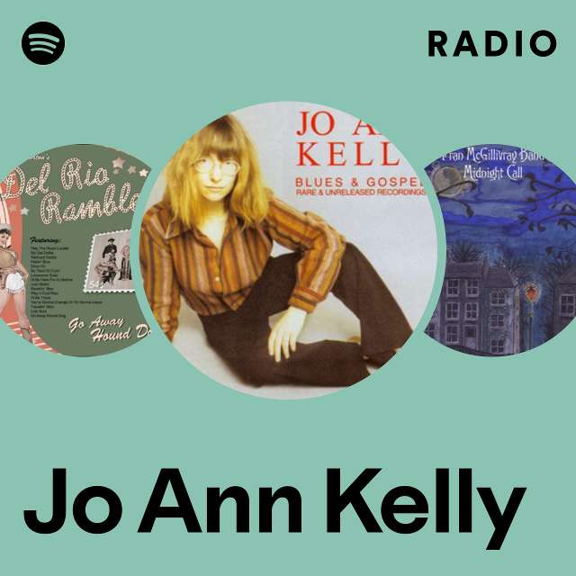 Jo Ann Kelly | Spotify