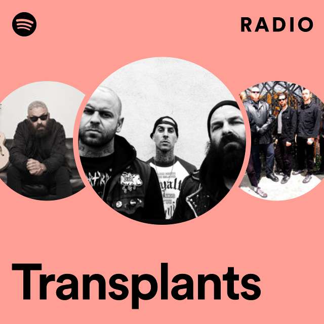 Transplants Radio