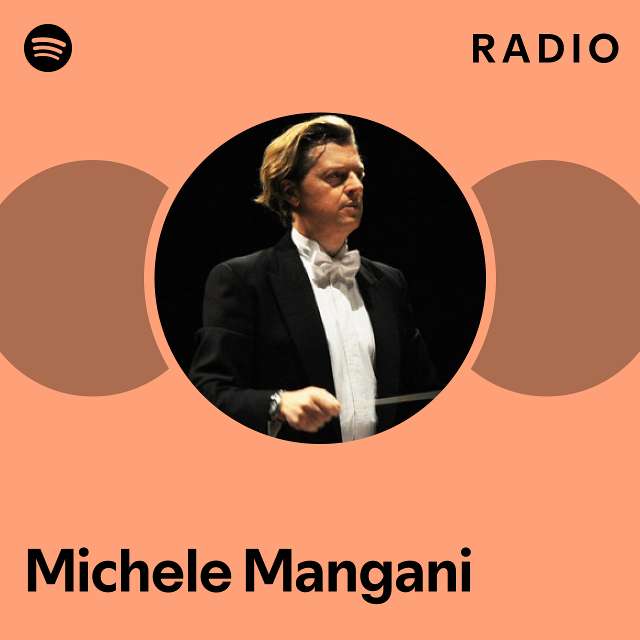 Michele Mangani Radio playlist by Spotify Spotify