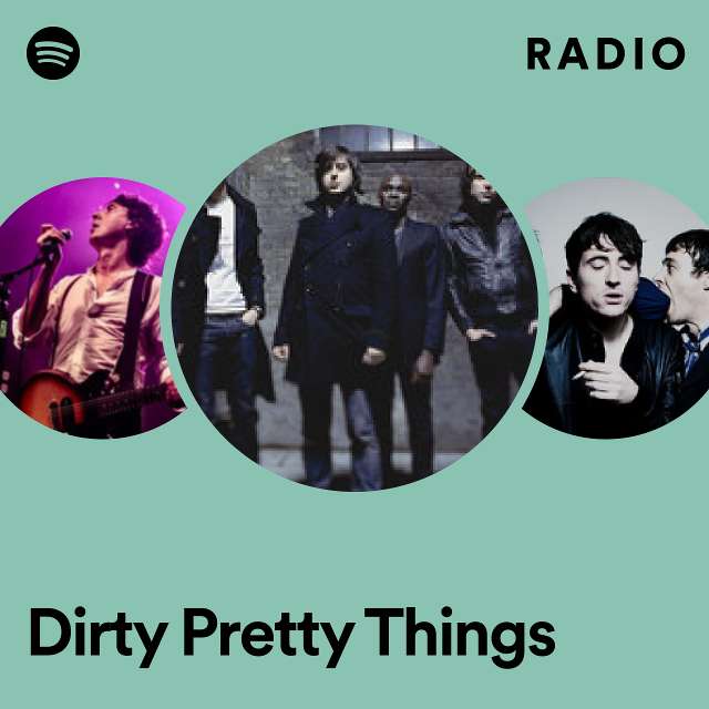 Dirty Pretty Things Radio