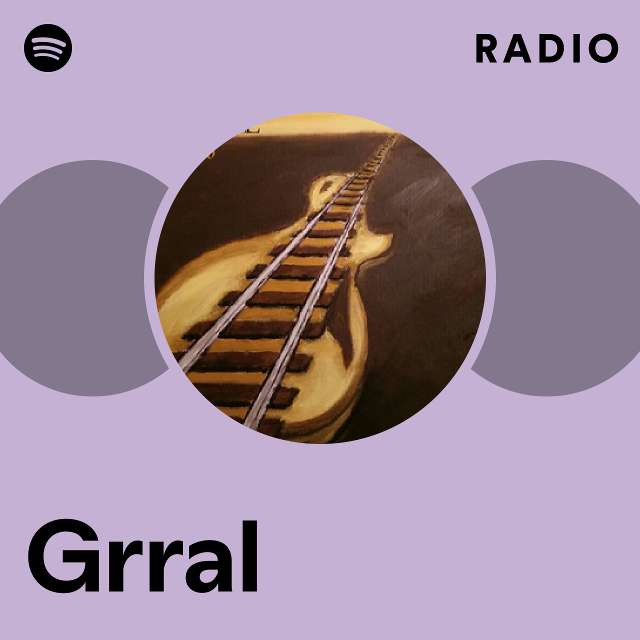 Grral  Spotify