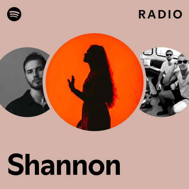 Shannon Radio playlist by Spotify Spotify