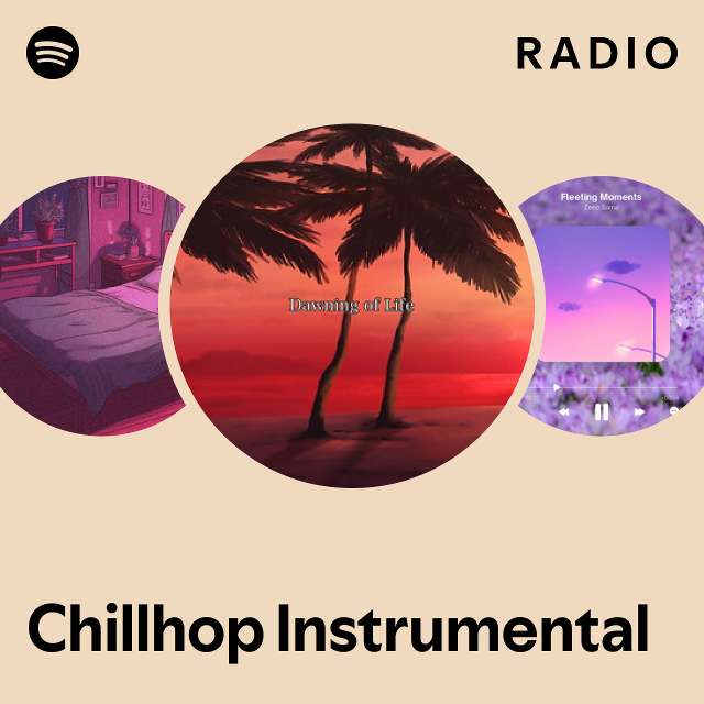 Chillhop Instrumental Radio - playlist by Spotify | Spotify