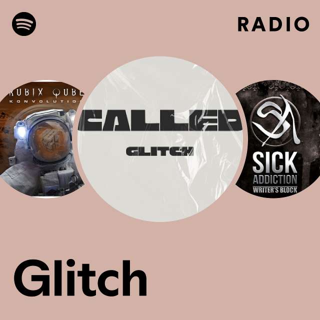 Glitch Productions Radio - playlist by Spotify