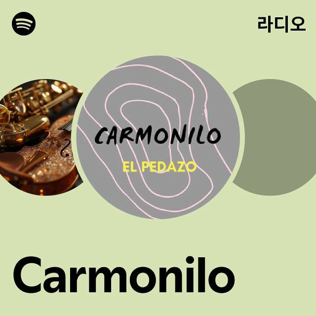 Carmonilo 라디오 - playlist by Spotify | Spotify Carmonilo 라디오