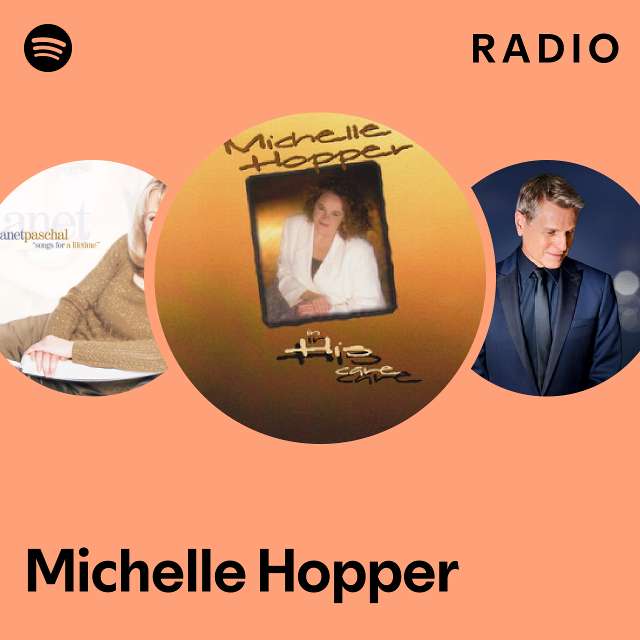 Michelle Hopper Spotify